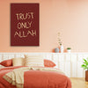 Trust Only Allah