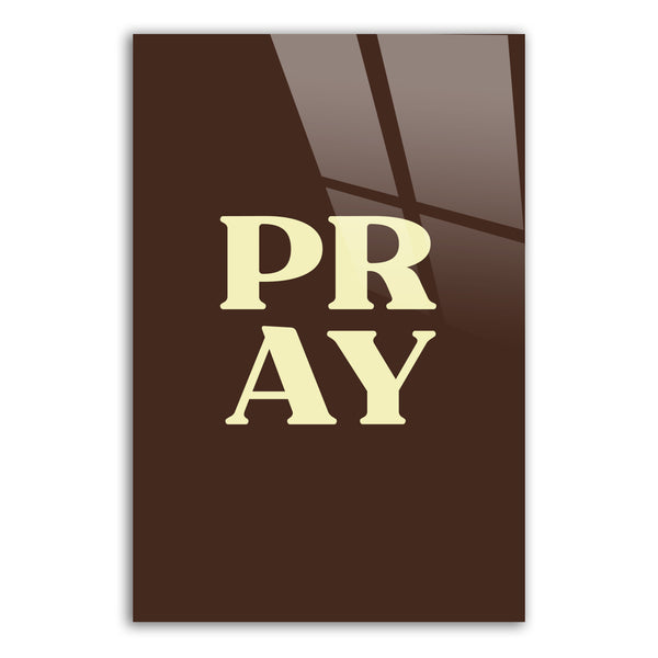 Pray - Brown