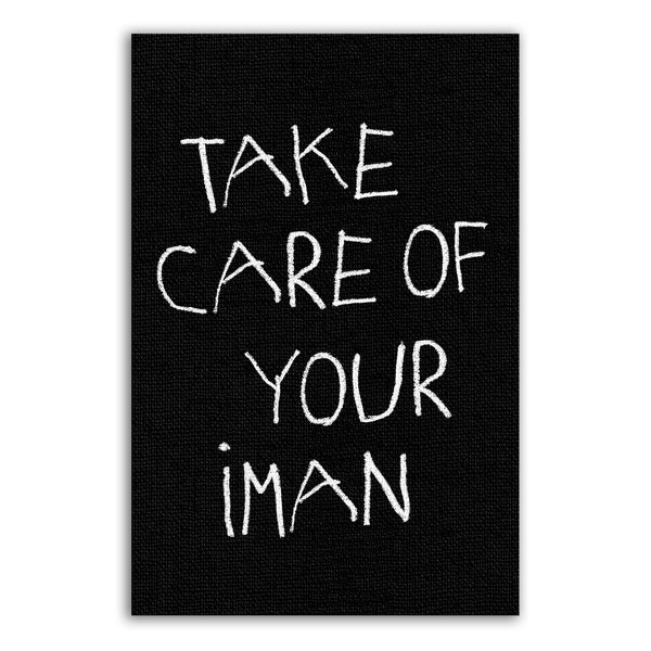 Take Care Of Your Iman