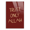 Trust Only Allah